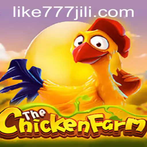 Explore the Fascinating World of ChickenFarm with LIKE777