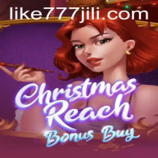 Discover the Magic of ChristmasReachBonusBuy with LIKE777